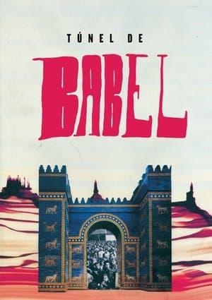 Túnel de Babel streaming