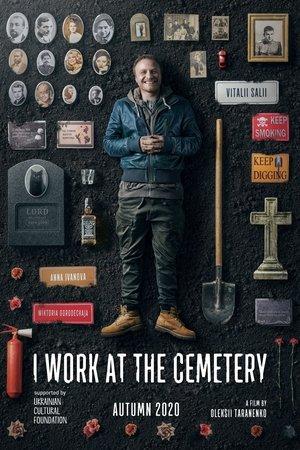 I Work at the Cemetery streaming