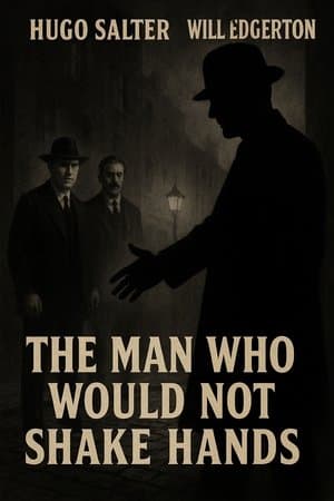 The Man Who Would Not Shake Hands streaming