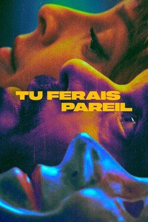 Tu ferais pareil streaming