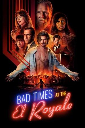 Bad Times at the El Royale streaming