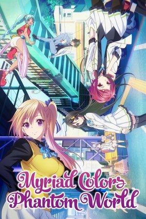 Myriad Colors Phantom World streaming