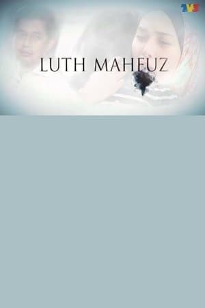 Luth Mahfuz streaming