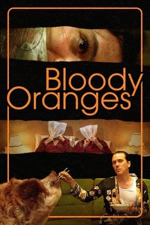 Bloody Oranges streaming