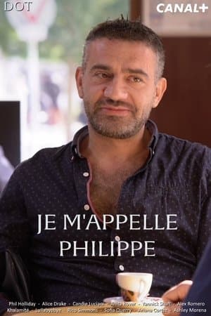 Je m'appelle Philippe streaming