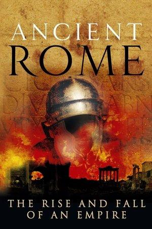 Ancient Rome: The Rise and Fall of an Empire streaming