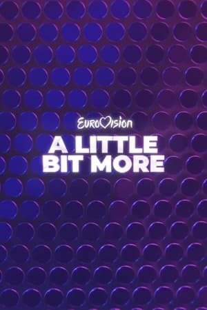 Eurovision... A Little Bit More streaming