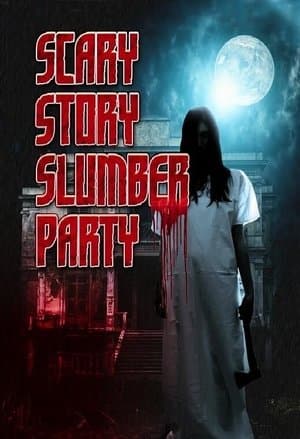 Scary Story Slumber Party streaming