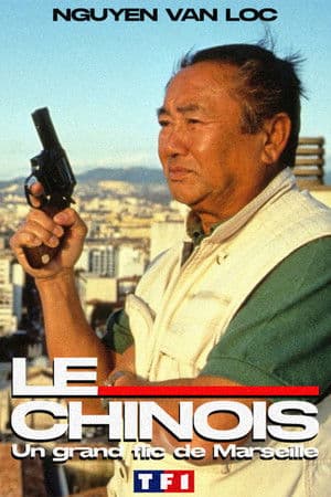 Le Chinois : Un grand flic de Marseille streaming