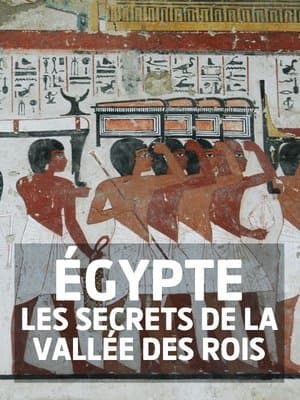 Égypte - Les secrets de la vallée des rois streaming