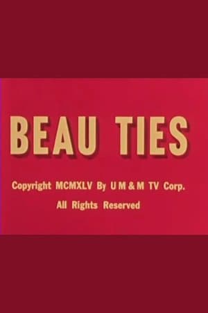 Beau Ties streaming