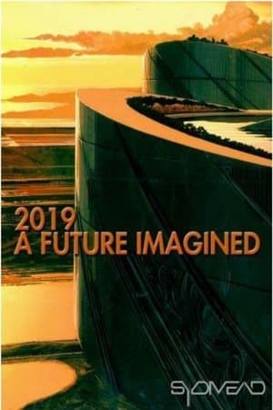 2019: A Future Imagined streaming