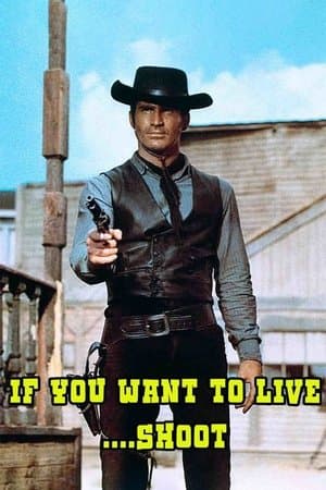 If You Want to Live... Shoot! streaming