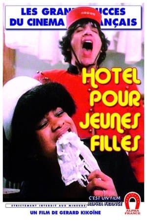 Hôtel pour jeunes filles streaming