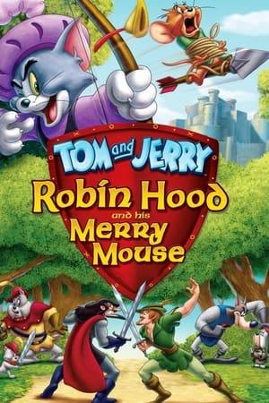 Tom and Jerry: Robin Hood and His Merry Mouse streaming