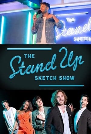 The Stand Up Sketch Show streaming