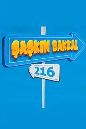 Şaşkın Bakkal 216 streaming