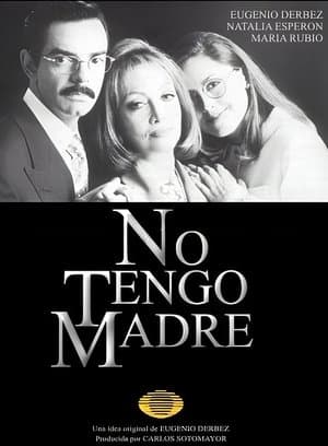 No tengo madre streaming