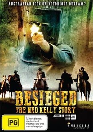 Besieged - The Ned Kelly Story streaming
