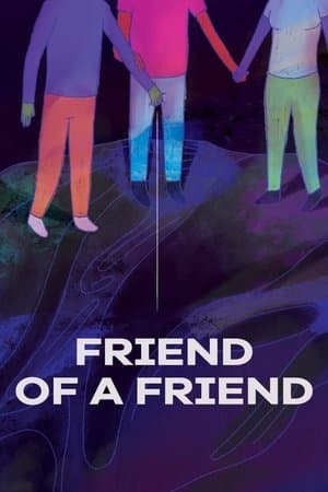 Friend of a Friend streaming