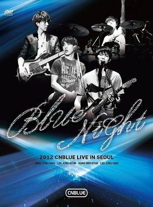 CNBLUE - Blue Night streaming