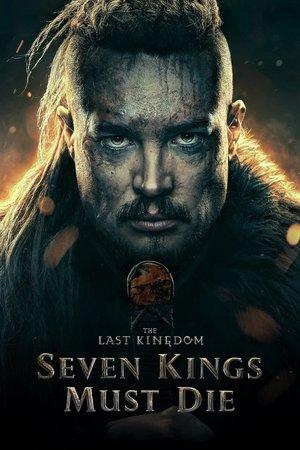 The Last Kingdom: Seven Kings Must Die streaming