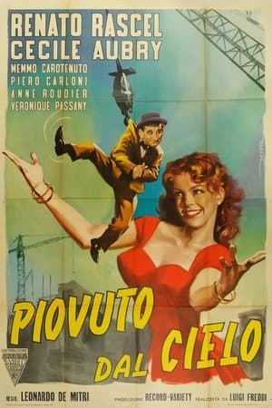 Piovuto dal cielo streaming