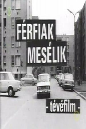 Férfiak mesélik streaming