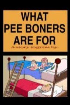 What Pee Boners Are For streaming