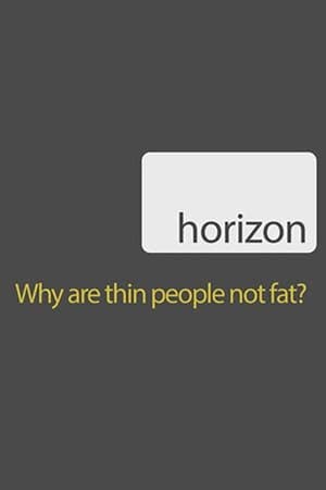 Why Are Thin People Not Fat? streaming