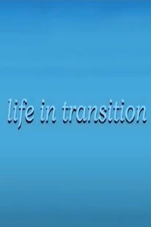 Life in Transition streaming