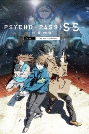 Psycho-Pass: Sinners of the System - Case.1 Crime and Punishment streaming