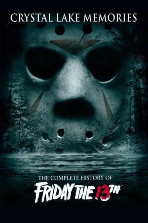 Crystal Lake Memories: The Complete History of Friday the 13th streaming