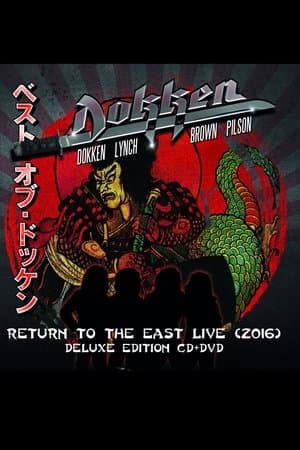 Dokken: Return to the East Live 2016 streaming