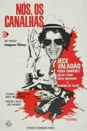 Nós, Os Canalhas streaming