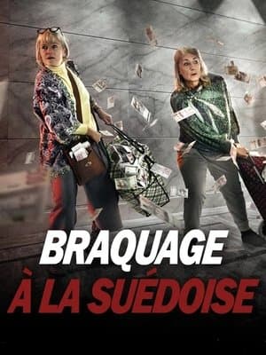 Braquage à la suédoise streaming