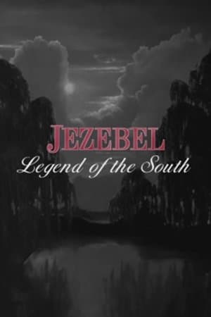 Jezebel: Legend of the South streaming
