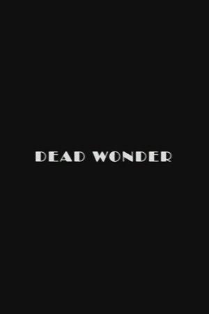 Dead Wonder streaming