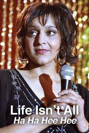Life Isn't All Ha Ha Hee Hee streaming