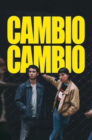 Cambio cambio streaming