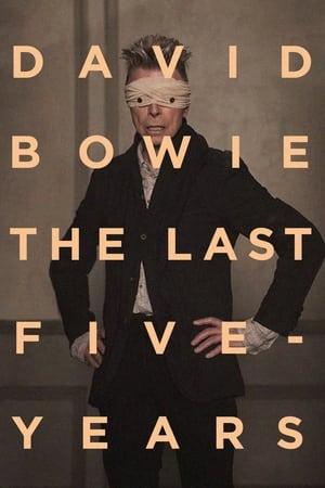 David Bowie: The Last Five Years streaming
