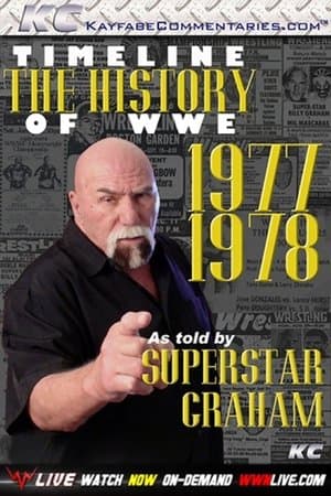 Timeline: The History of WWE – 1977-1978 – As Told By Superstar Graham streaming