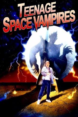 Teenage Space Vampires streaming