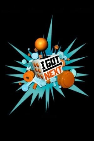 I Got Next streaming