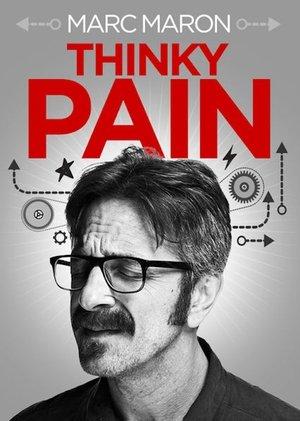 Marc Maron: Thinky Pain streaming