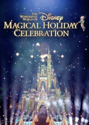 The Wonderful World of Disney: Magical Holiday Celebration streaming