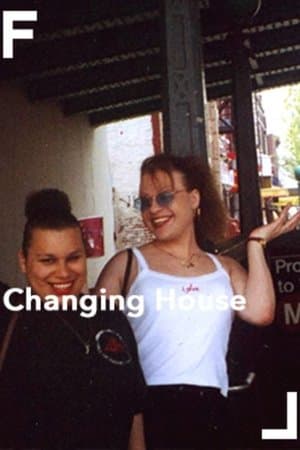Changing House streaming