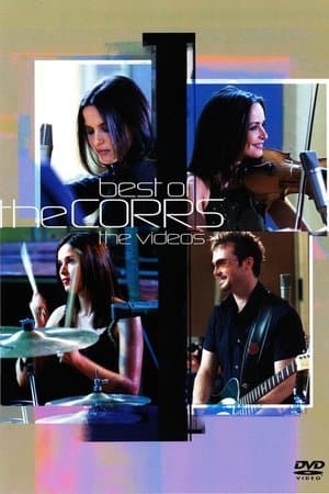 The Corrs: Best of The Corrs - The Videos streaming