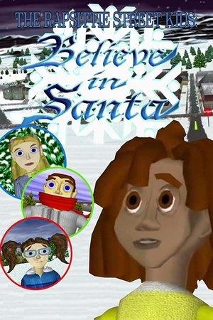 The Rapsittie Street Kids: Believe in Santa streaming