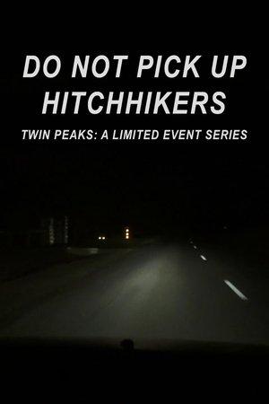Do Not Pick Up Hitchhikers streaming